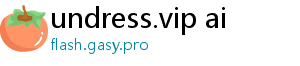 undress.vip ai